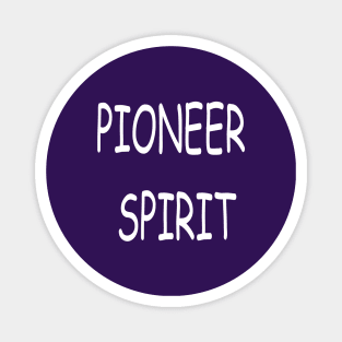 Pioneer Spirit, transparent Magnet